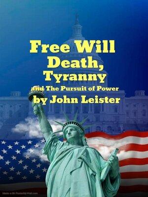 cover image of Free Will Death, Tyranny and the Pursuit of Power
